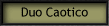 Duo Caotico